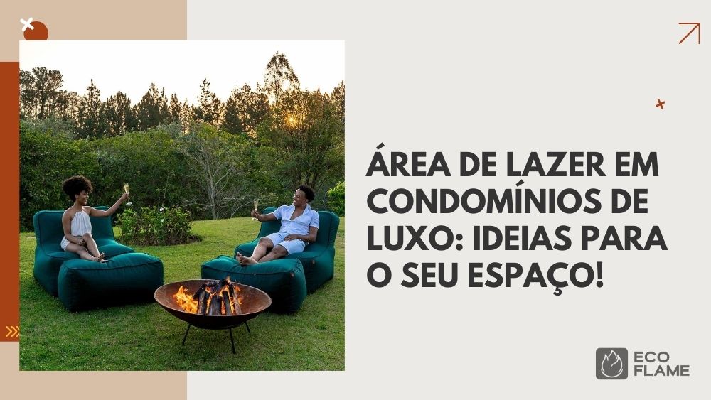 A Eco Flame Garden oferece soluções sofisticadas e funcionais para transformar áreas externas de condomínios de luxo. Com produtos como ombrelones para piscina, puffs para confraternização, lareiras externas e tapetes flutuantes, a marca combina conforto, durabilidade e design elegante.